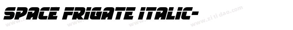 Space Frigate Italic字体转换